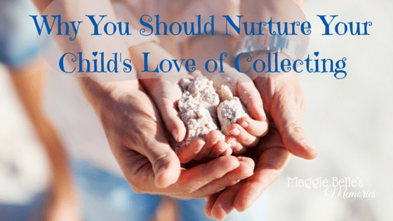 Why You Should Nurture Your Child's Love of Collecting parent and child's hands